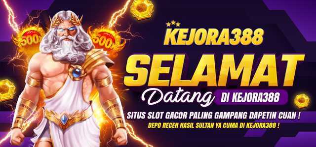 SITUS SLOT GACOR KEJORA388