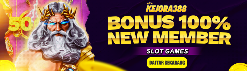 BONUS NEW MEMBER 100% DI BERIKAN DI DEPAN KEJORA388